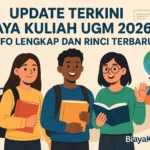 Update Terkini Biaya Kuliah UGM 2026: Info Lengkap dan Rinci Terbaru